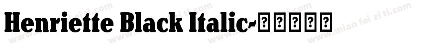Henriette Black Italic字体转换